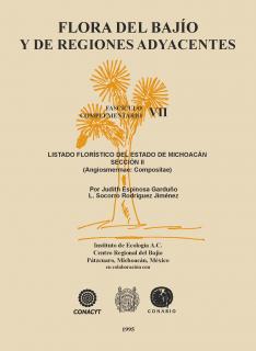 Cubierta para FASCÍCULO COMPLEMENTARIO VII: LISTADO FLORÍSTICO DEL ESTADO DE MICHOACÁN SECCIÓN II (Angiospermae: Compositae)