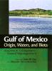 Cubierta para Gulf of Mexico Origin, Waters and Biota
